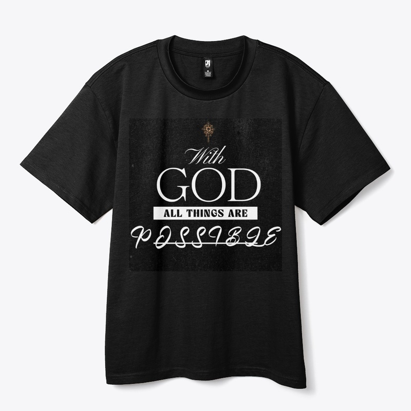 With God all things are possiblle