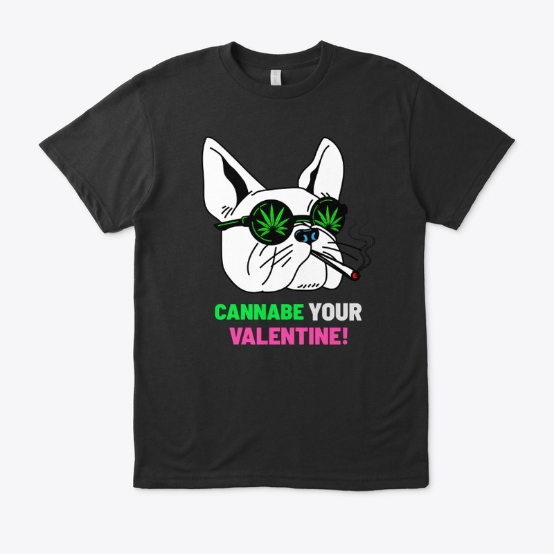 CANNABE YOUR VALENTINE Dog