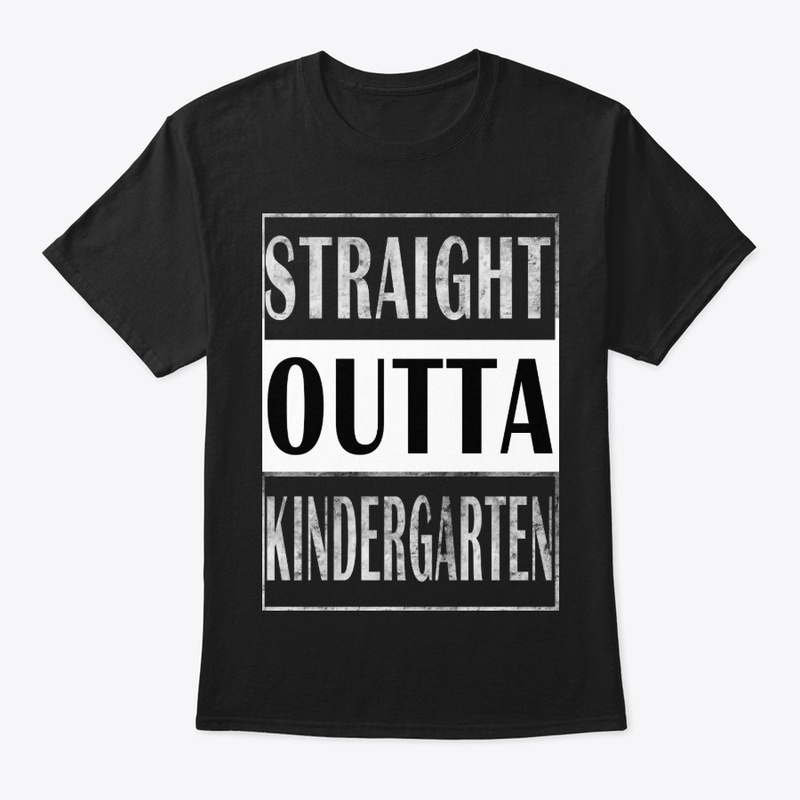 Straight Outta Kindergarten Grade Shirt