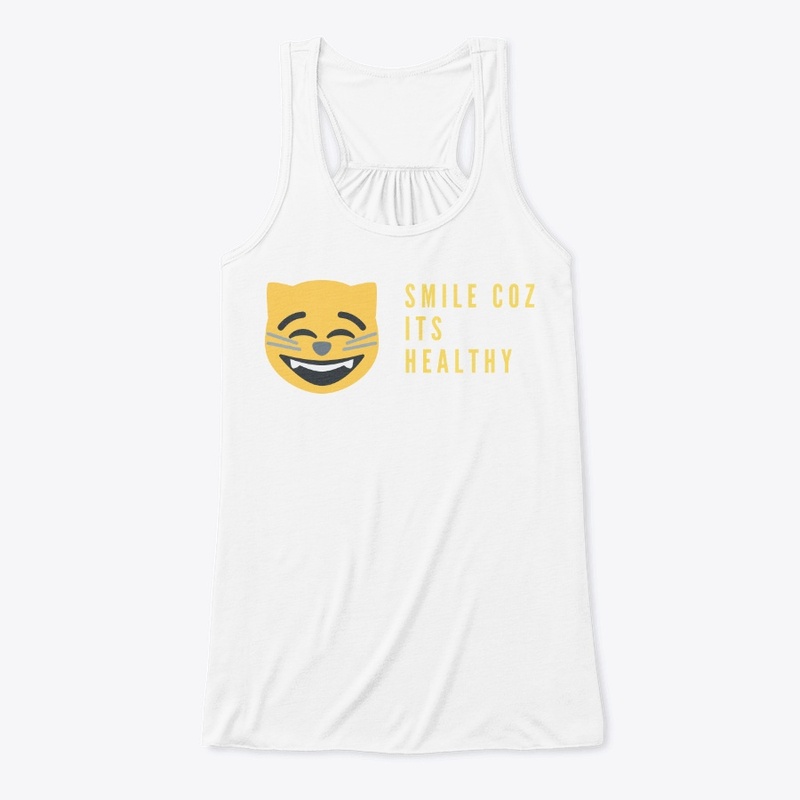 FUNNY T SHIRT. SMILE COZ ITS HEALTHY.