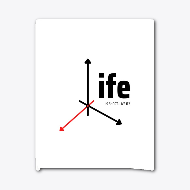 Life is short t-shirt