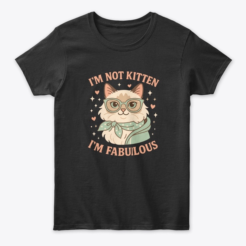 I’m Not Kitten Quote Tee