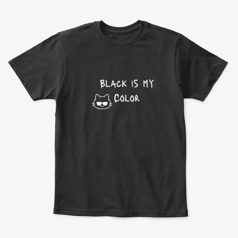 Black is my color t-shirts