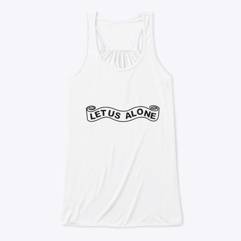 Let Us Alone Apparel Series