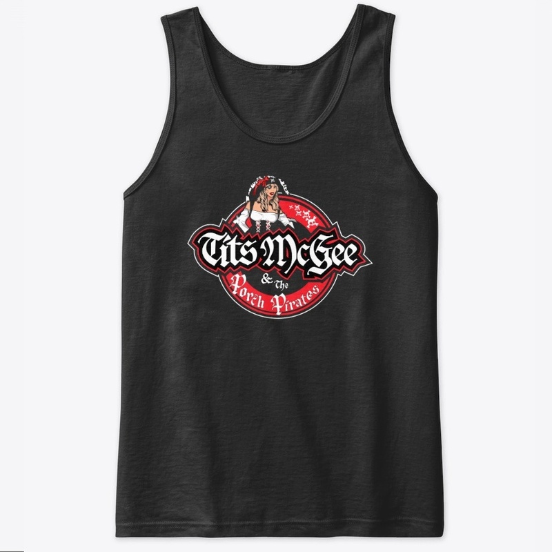 Tits McGee & the Porch Pirates Shirts