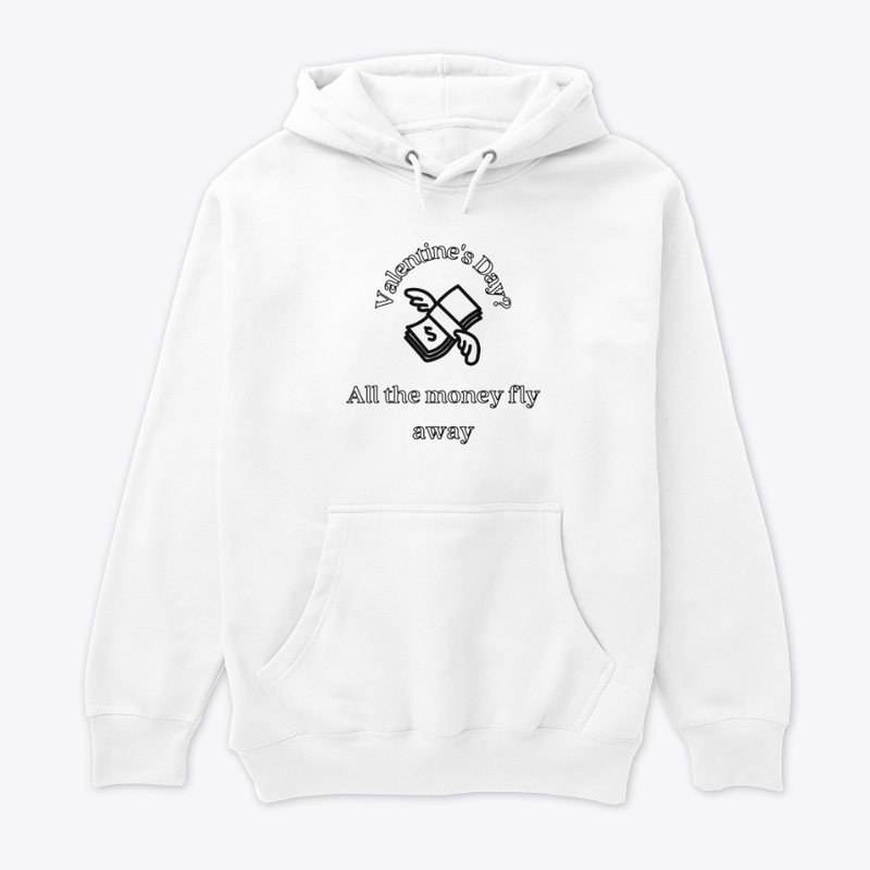 Valentine's day? Money fly away