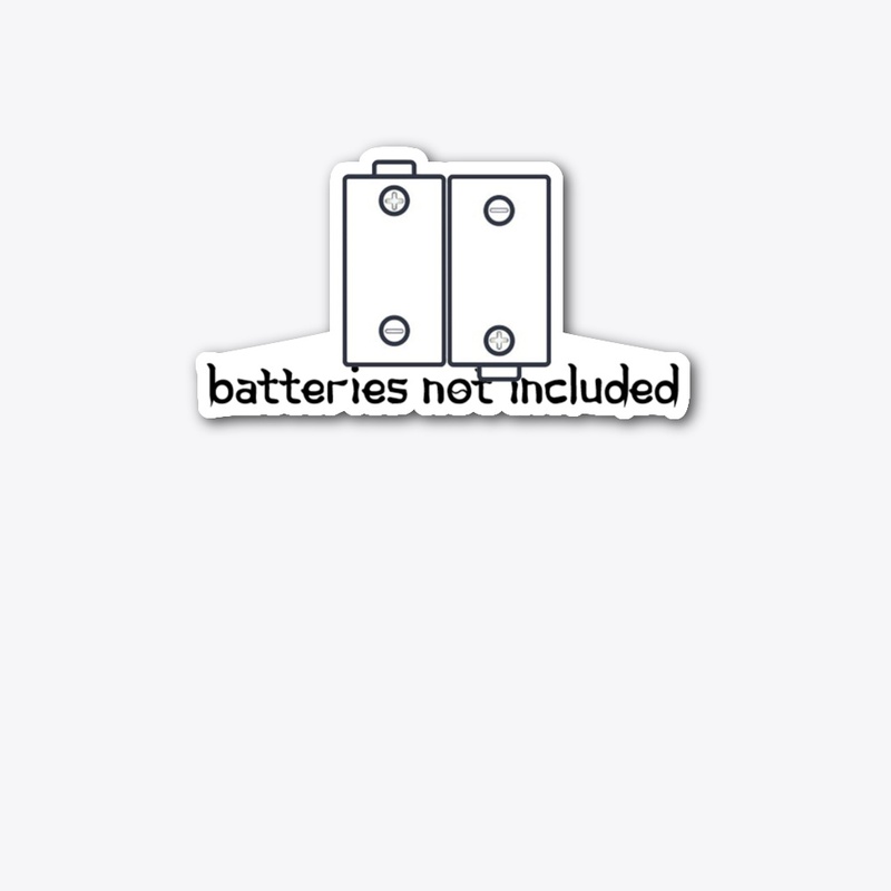 Batteries Not Included