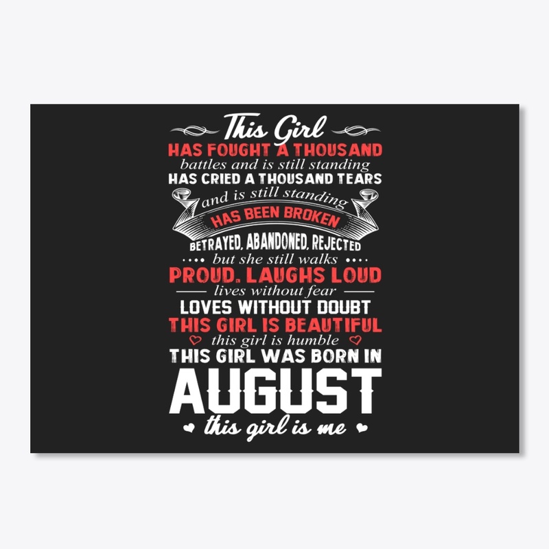 This Girl Was Born In August Birthday