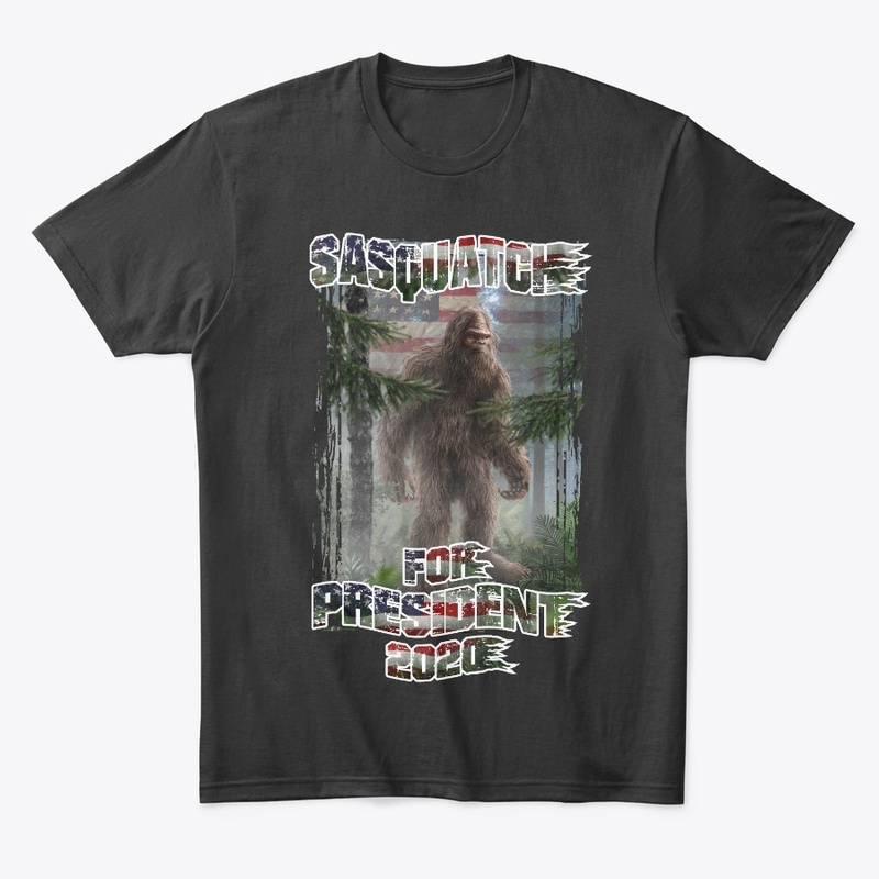 SASQUATCH FOR PRESIDENT 2020