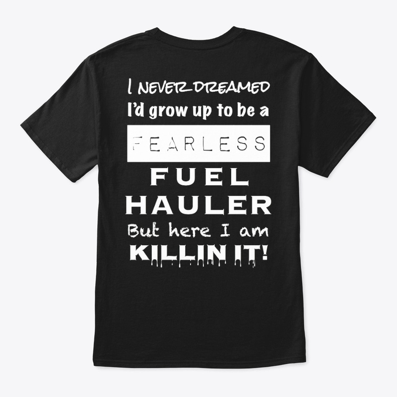 Killin It Fuel Hauler-B