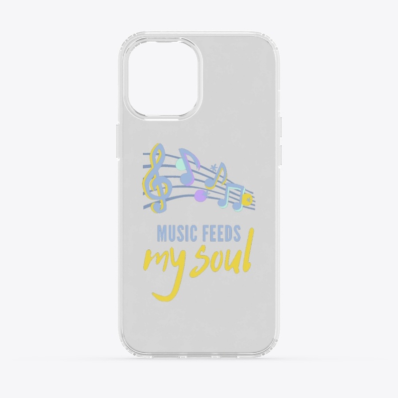 Music feeds my soul Design