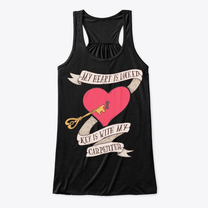 Heart Is Locked Key Is With My Carpenter