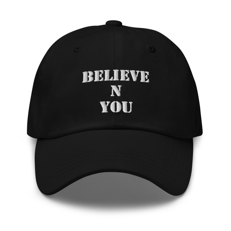 Believe In You Dad Hat