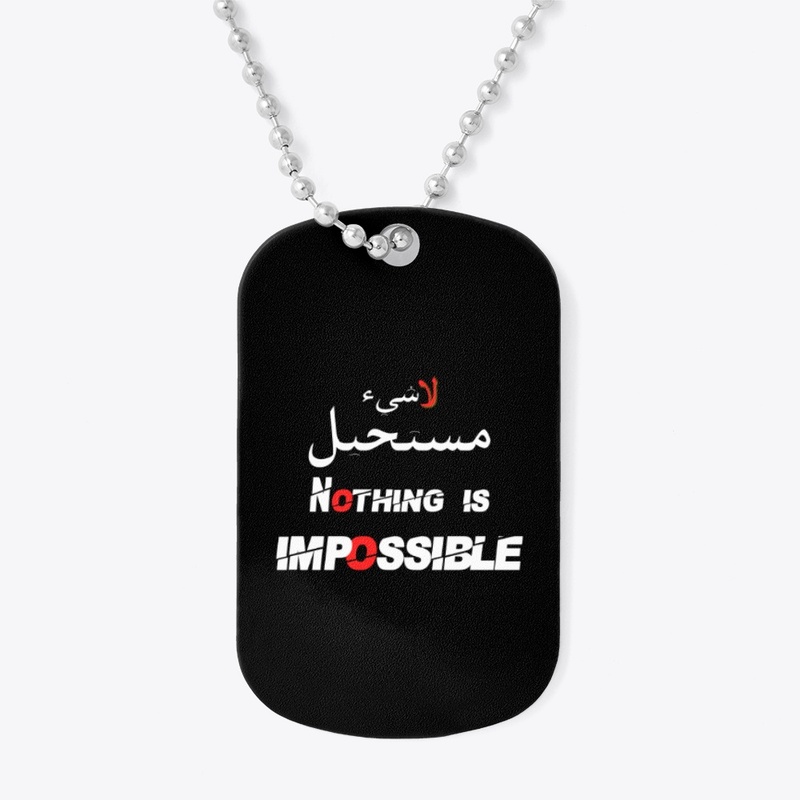 Nothing is impossible.