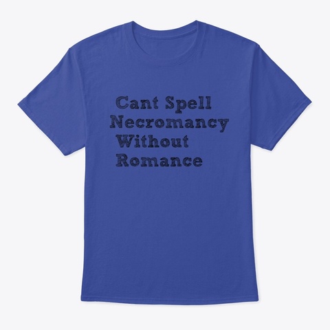 Romance Necromancy Deep Royal T-Shirt Front