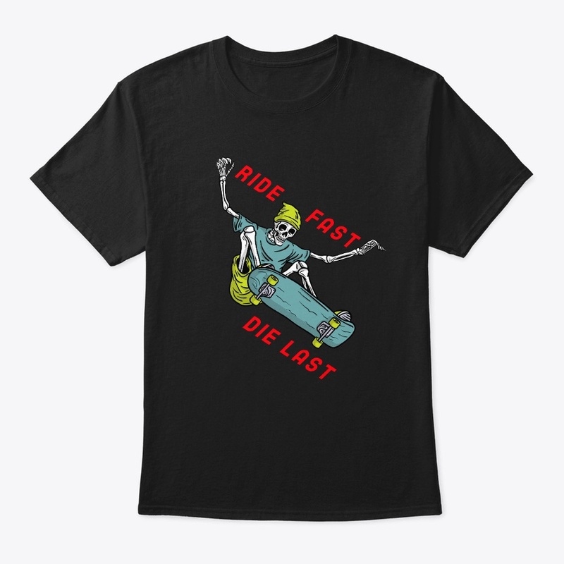 Ride Fast Die Last