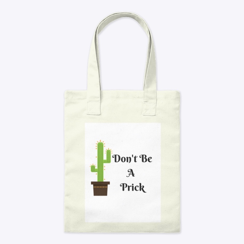 Don't Be A Prick