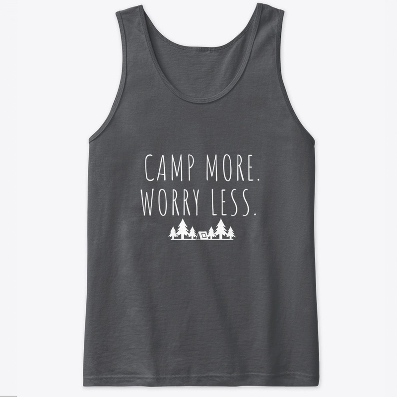 Camp More. Worry Less. 