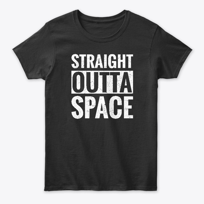 Straight Outta Space Cute T-shirt
