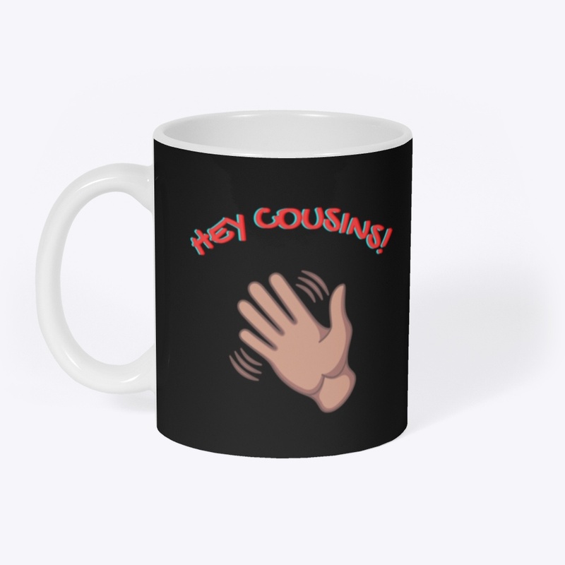 Hey Cousins!