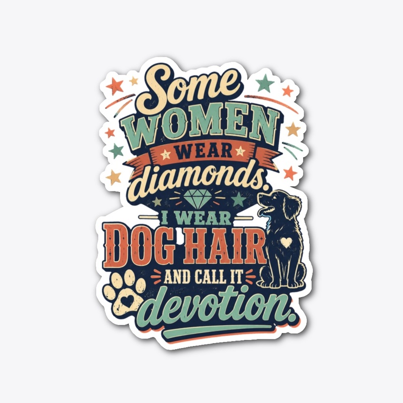 Dog Hair Devotion Merch