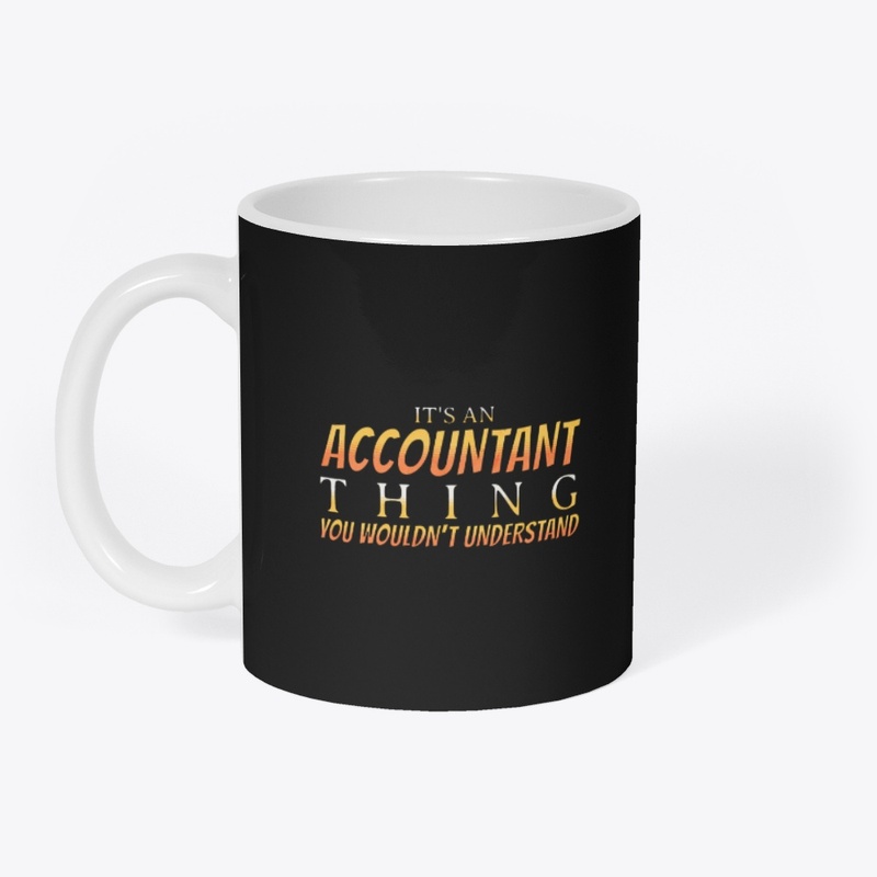 It's An Accountant Thing You Wouldn't...