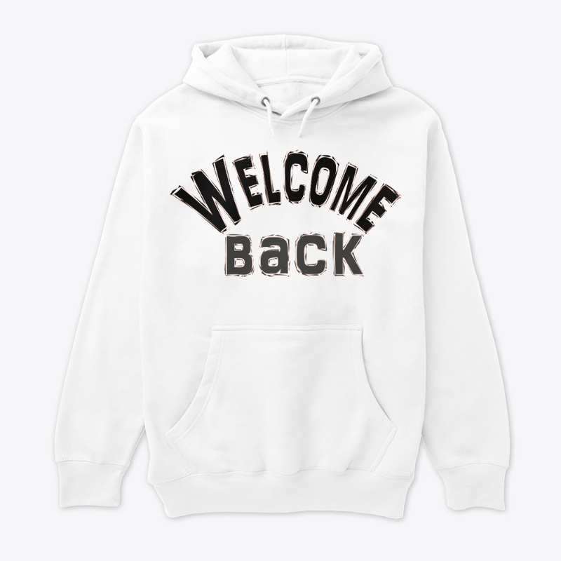 welcome back