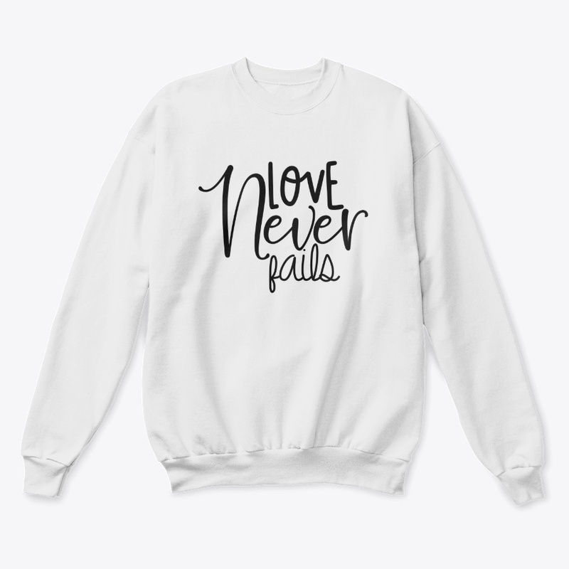 LOVE NEVER FAILS