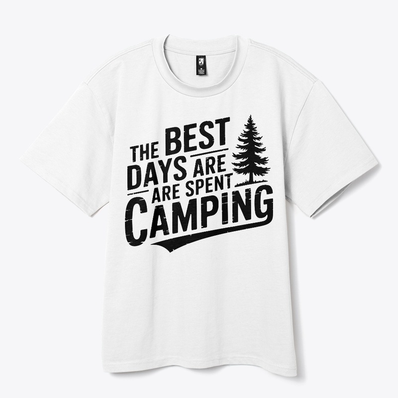 The Best Days Are Spent Camping" T-shirt