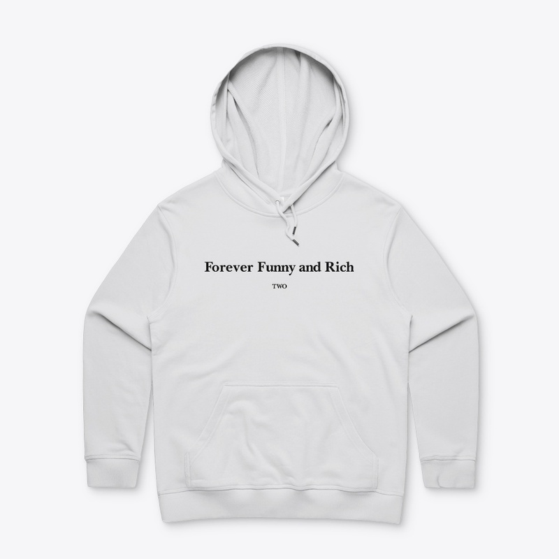 Forever Funny And Rich Two Shirt