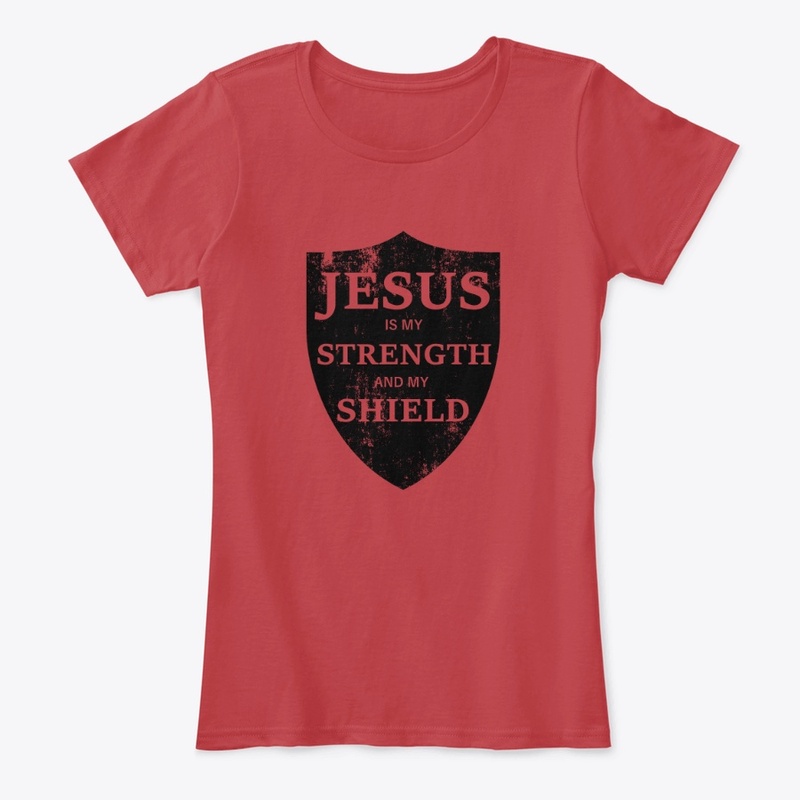 Jesus Is My Shield Women's T-Shirt