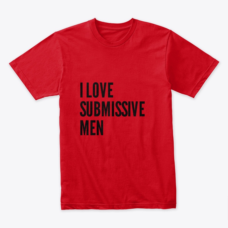 I Love Submissive Men