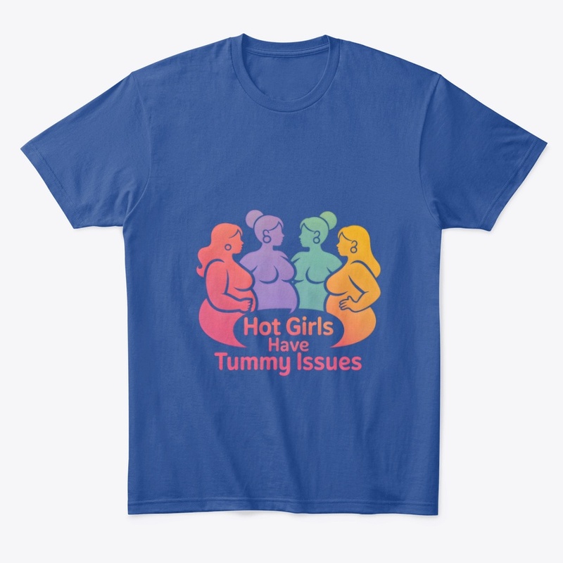 Hot Girls Have Tummy Issues