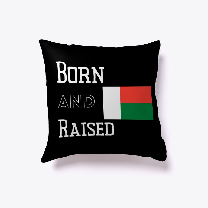 Born and raised - Madagascar