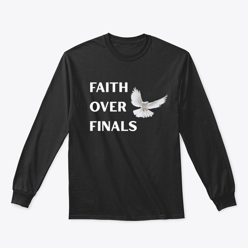 Faith Over Finals