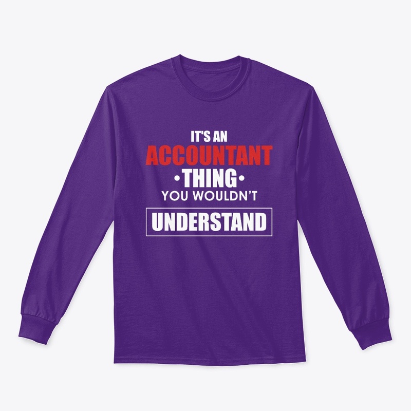 It's An Accountant Thing You Wouldn't...