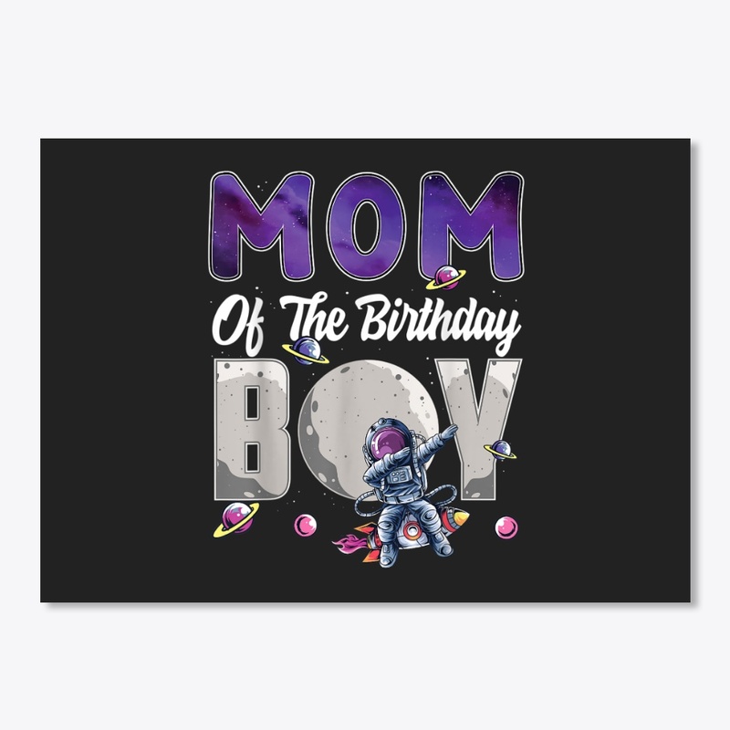 Mom Of The Birthday Boy