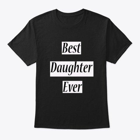 Best Daughter Ever Ahdhc Black T-Shirt Front