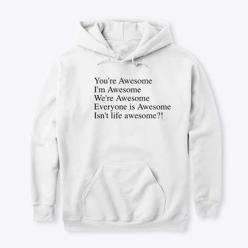 You're Awesome, I'm Awesome....