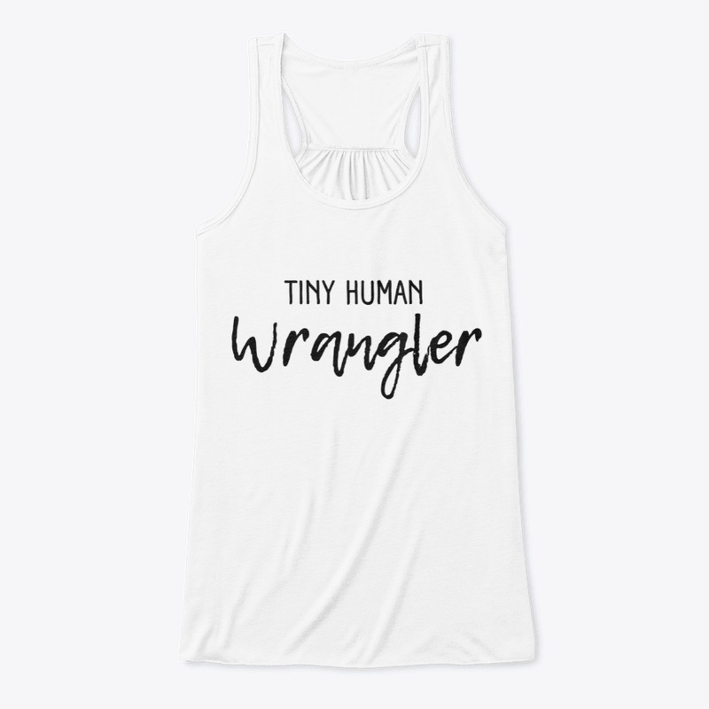 TINY HUMAN WRANGLER