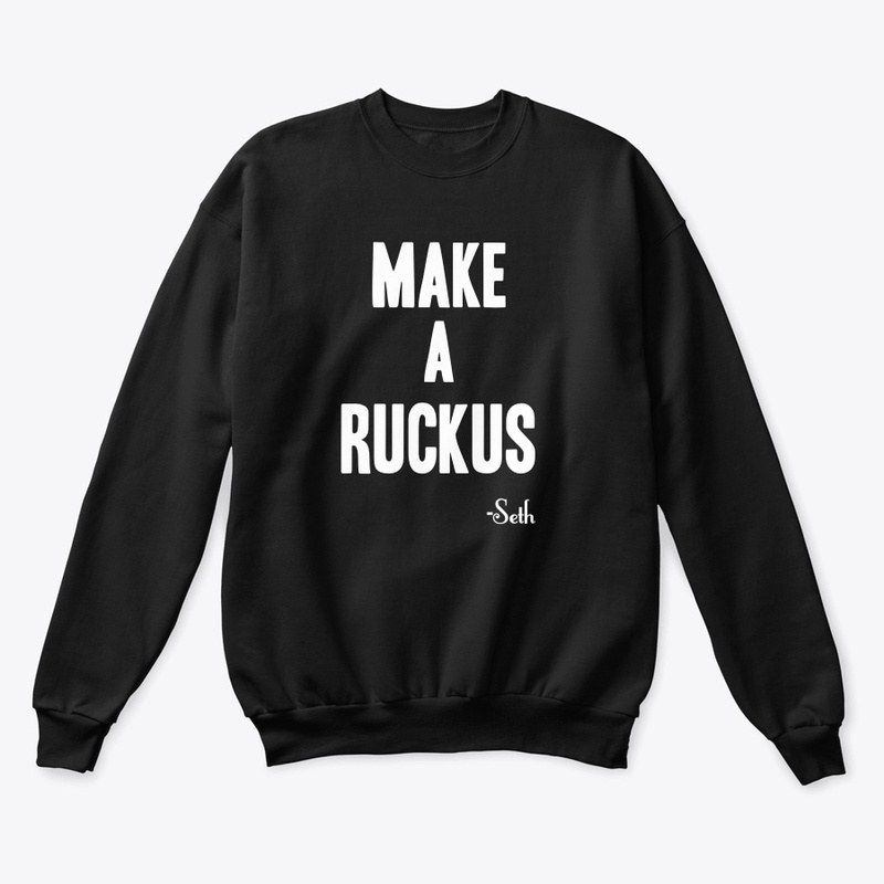 Make a Ruckus