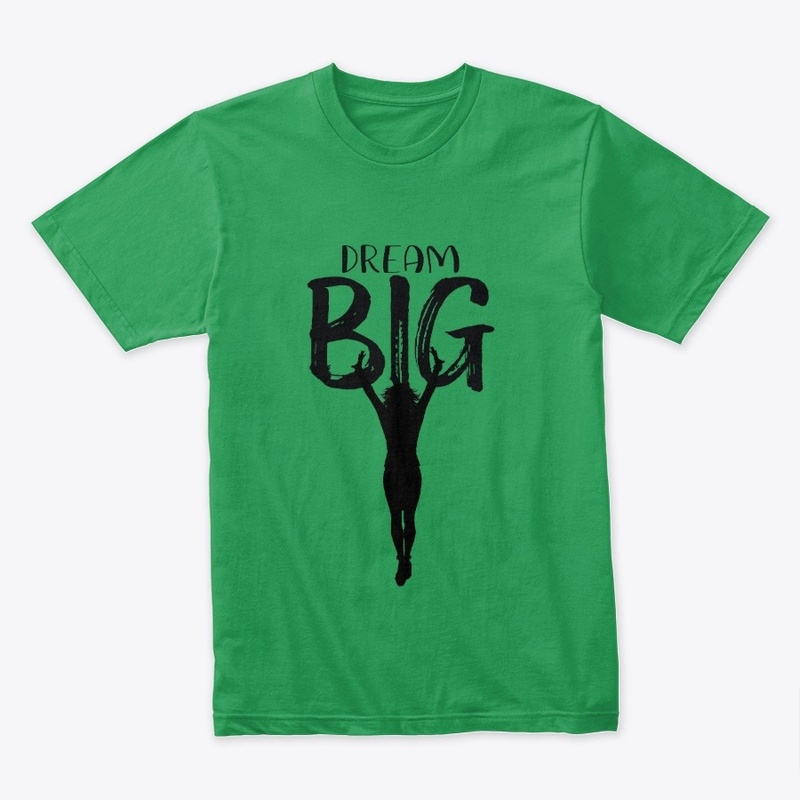 Dream Big