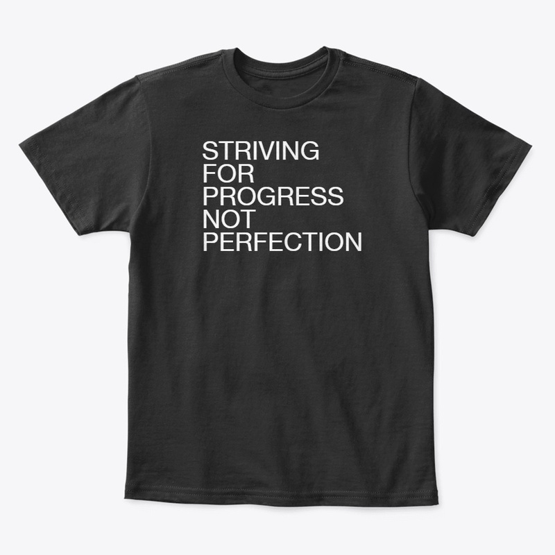 Progress Not Perfection