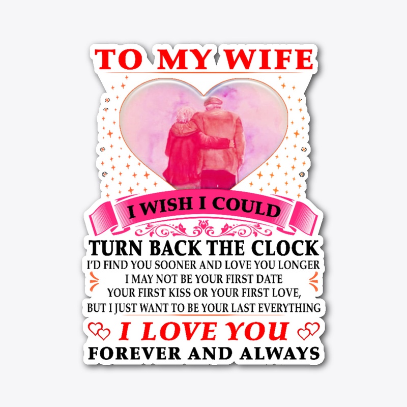 To my wife, i love you