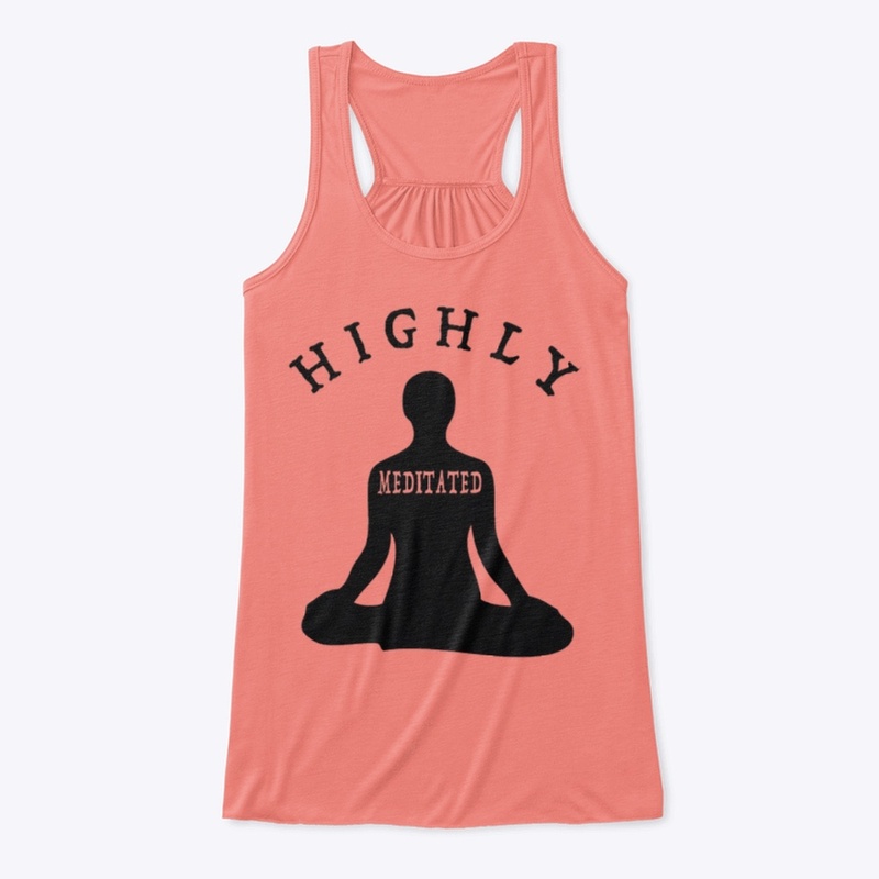 Highly  Meditated
