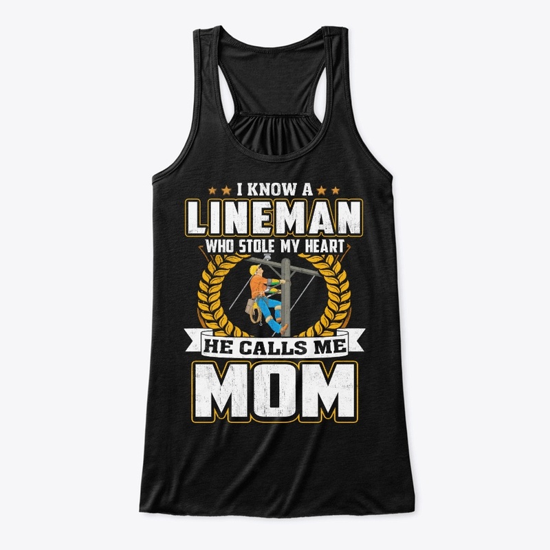 Mom Gift, My Lineman Stole My Heart