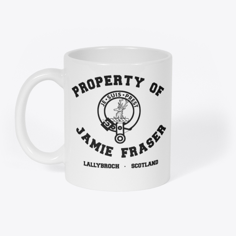 Property Of Jamie Fraser...