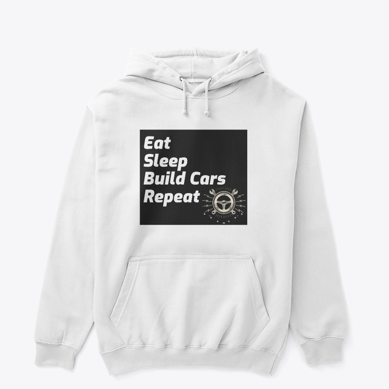 Eat, Sleep, Build Cars, Repeat