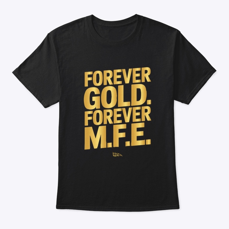 GLC - Forever Gold. Forever M.F.E.