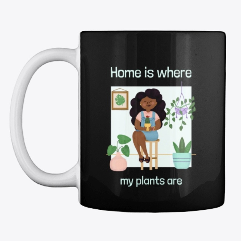 Home Is Where My Plants Are